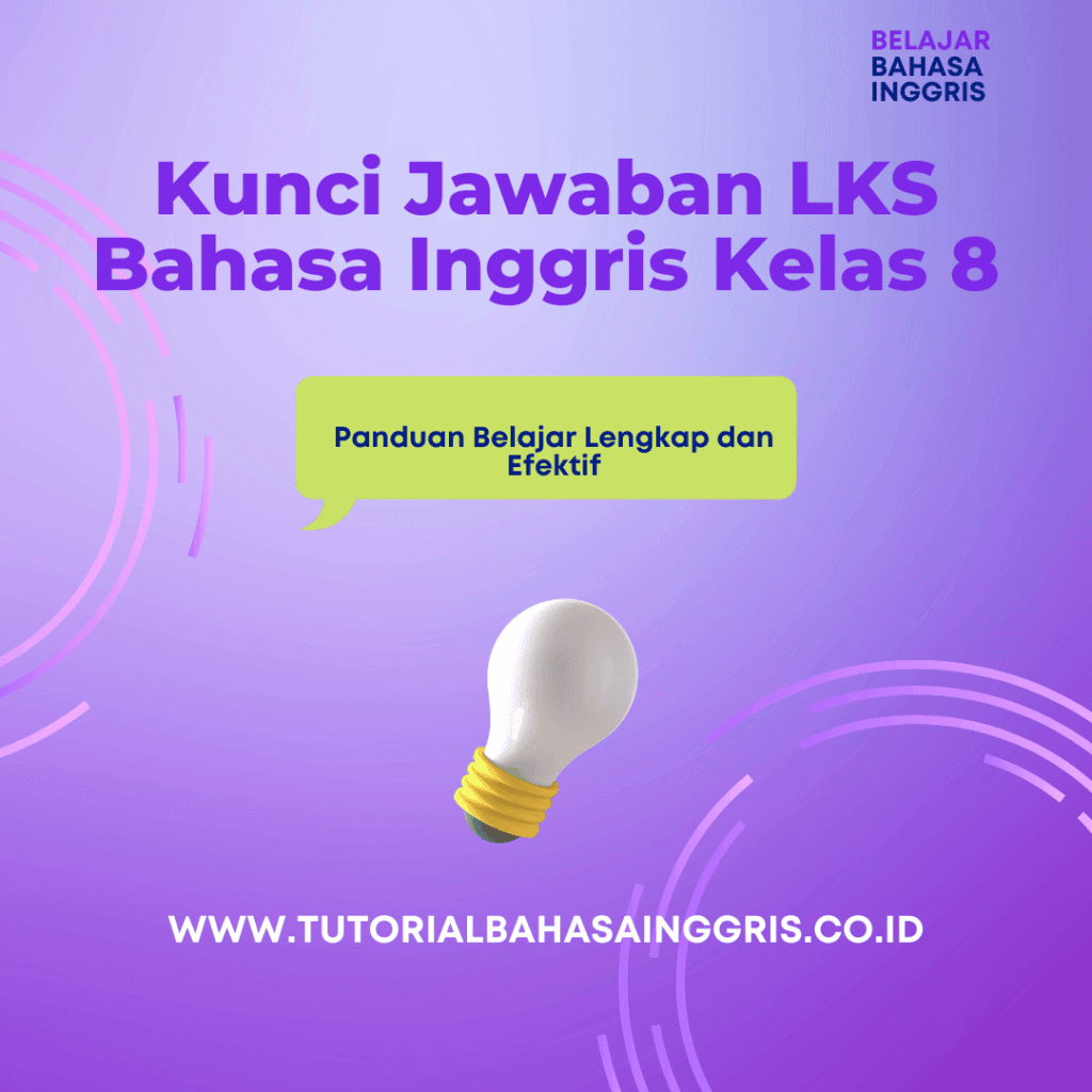 Kunci Jawaban LKS Bahasa Inggris Kelas 8