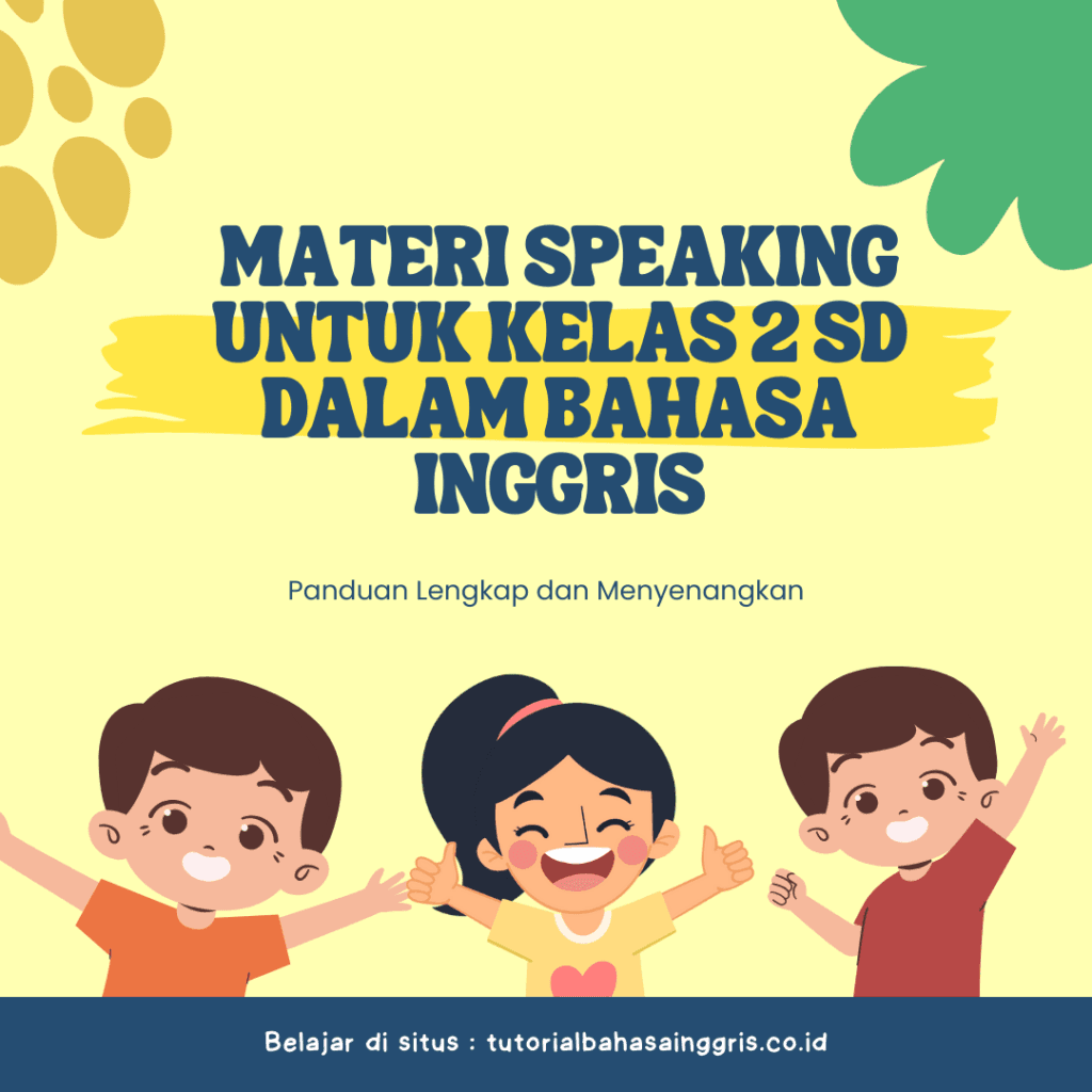 Materi Speaking untuk Kelas 2 SD dalam Bahasa Inggris